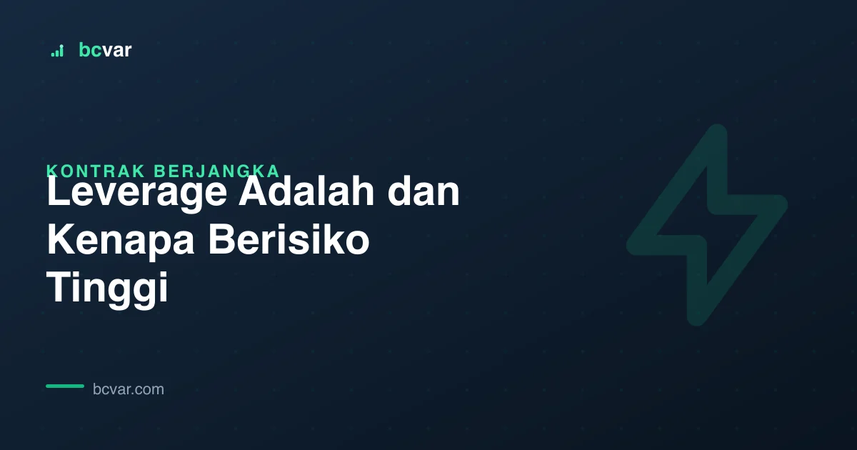 Leverage Adalah dan Kenapa Berisiko Tinggi